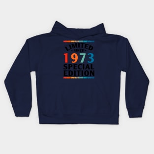 Limited Special Edition Vintage Since Born in 1973 Kids Hoodie